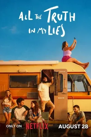 All the Truth in My Lies 2026 Season 1 Hindi-Spanish Audio Web-DL | Hindi Dubbed Movie [ALL EPISODES]