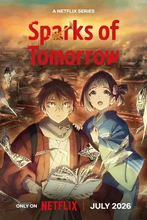 Sparks of Tomorrow 2026 Season 1 Hindi - English - Japanese Audio WEB-DL | Hindi Dubbed Movie [EP - 08 ADDED]