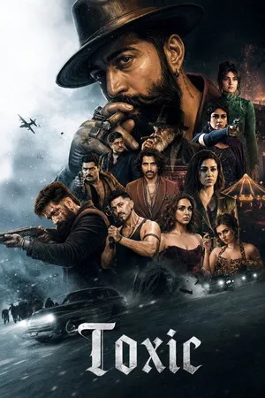 Toxic 2026 V2 Hindi - Kannada - Tamil - Telugu (LiNE) Audio HQ-HDTC | Hindi Dubbed Movie